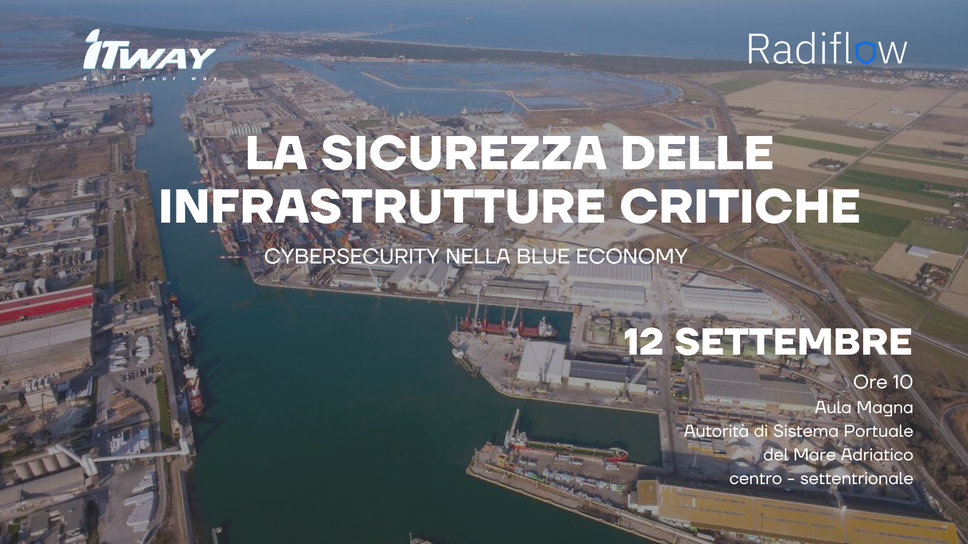 Convegno al Porto di Ravenna Cyber Security & Resiliency delle infrastrutture critiche nella Blue Economy